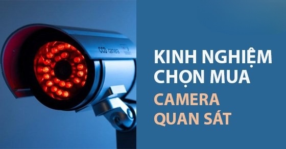 Kinh-Nghiem-Chon-Mua-Camera-Quan-Sat-Cho-Gia-Dinh-Chuan.jpg